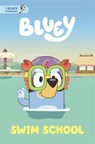Bluey: Swim School - Penguin Young Readers Licenses - 9798855198768