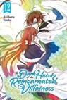 The Dark History of the Reincarnated Villainess, Vol. 12 - Akiharu Touka - 9798855400670