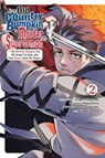From Old Country Bumpkin to Master Swordsman, Vol. 2 - Kazuki Sato ; Matthew Alberts ; Shigeru Sagazaki ; Tetsuhiro Nabeshima - 9798855401912