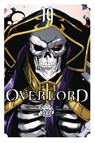 Overlord, Vol. 19 (manga) - Andrew Cunningham ; Carolina Hdz ; Hugin Miyama ; Kugane Maruyama - 9798855403817