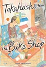 Takahashi from the Bike Shop, Vol. 3 - ARARE MATSUMUSHI ; Giuseppe di Martino ; Rochelle Gancio - 9798855404494