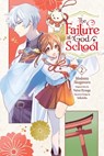 The Failure at God School, Vol. 2 - Madeleine Jose ; MODOMU AKAGAWARA ; NATSU HYUUGA ; SEIKAISHA - 9798855404616