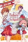 The Failure at God School, Vol. 3 - Madeleine Jose ; MODOMU AKAGAWARA ; NATSU HYUUGA ; SEIKAISHA - 9798855404630
