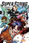 Super String: Marco Polo’s Travel to the Multiverse, Vol. 3 - Boichi ; Inwan Youn ; Kevin Gifford ; Rachel J. Pierce - 9798855411454