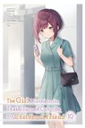 The Girl I Saved on the Train Turned Out to Be My Childhood Friend, Vol. 10 (Manga): Volume 10 - Kennoji - 9798855416091