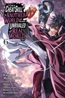 I Got a Cheat Skill in Another World and Became Unrivaled in the Real World, Too, Vol. 6 (Manga) - Miku - 9798855419030