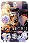 Overlord: The Undead King Oh!, Vol. 13 - Andrew Cunningham ; Juami Juami ; Kugane Maruyama ; Rachel J. Pierce - 9798855419290