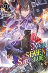 Reign of the Seven Spellblades, Vol. 14 (light novel) - Andrew Cunningham ; Bokuto Uno ; Ruria Miyuki - 9798855425956