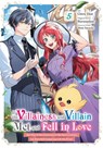If the Villainess and Villain Met and Fell in Love, Vol. 5 (manga) - Amethyst Xuan ; Chiru Ukai ; Erin Husson ; Harunadon Harunadon - 9798855427424