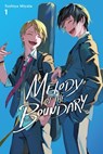 Melody of the Boundary, Vol. 1 - Kim Morrissy ; Toshiya Miyata - 9798855428780