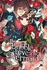 The Bubble Love of the Mermaid, Vol. 1 (light novel) - Akumi Agitogi ; Nicole Wilder - 9798855430448