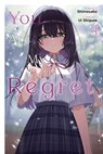 You Are My Regret, Vol. 4: Volume 4 - Shimesaba - 9798855433890