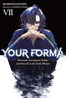 Your Forma, Vol. 7: Electronic Investigator Echika and Discord in the Dark Alliance - Mareho Kikuishi - 9798855434521