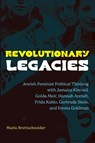 Revolutionary Legacies - Marla (Univ New Hampshire) Brettschneider - 9798855800593