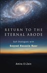 Return to the Eternal Abode - Seyyed Hossein (University Professor of Islamic Studies Nasr ; Amira El-Zein - 9798855800777