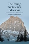 The Young Nietzsche's Education - Jozef Majerník - 9798855802474