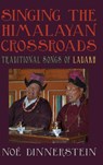 Singing the Himalayan Crossroads - Noe Dinnerstein - 9798855802566
