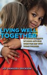 Living Well Together - Joy Dangora Erickson - 9798855805116