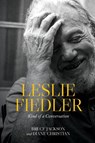 Leslie Fiedler - Bruce (University at Buffalo Jackson ; Diane Christian - 9798855805895