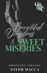 Beautiful Deceptions & Sweet Miseries (A Dark College Romance): Groveton College - Steph Macca - 9798857844960