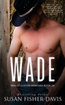 Wade Men of Clifton, Montana Book 28 - Susan Fisher-Davis - 9798858694106
