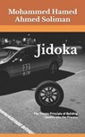 Jidoka: The Toyota Principle of Building Quality into the Process - Mohammed Hamed Ahmed Soliman - 9798860279438