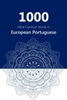 1000 Most Common Words in European Portuguese - David James Young - 9798860595415