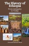 The History of Ethiopia: From Antiquity to Today - Einar Felix Hansen - 9798861139908