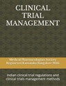 Clinical Trial Management: Indian clinical trial regulations and clinical trials management methods - Shiva Murthy Nanjundappa - 9798861512572