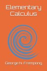 Elementary Calculus - George N. Frempong - 9798862643411