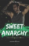 Sweet Anarchy: A Dark Taboo Stepbrothers Reverse Harem Romance (The Lies We Keep - Book 4) - Steph Macca - 9798862735383