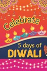 Celebrate 5 Days Of Diwali - Earth Ras Publications - 9798863632575