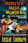 Monster Mash Murder - LANGTRY,  Leslie - 9798863697703
