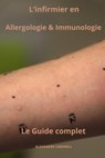 L'Infirmier en Allergologie et Immunologie Le Guide complet - Alexandre Carewell - 9798865146940