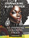 Empowering Black Women: 43 Inspiring Coloring Pages - Ezequiel R. Gomes - 9798866448791
