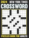 2024 New York times Crossword Puzzles Book For Adults: Solve Puzzles Featuring Historical Figures, Events, Celebrities And More - James S. Taylor - 9798866532490
