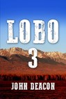 Lobo 3 - John Deacon - 9798867274177