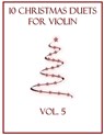 10 Christmas Duets for Violin: Volume 5 - B. C. Dockery - 9798867284244