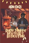 Rudy Jones's New Year's Resolution: A Happy Holidays Short - David Blackwell - 9798867310202
