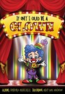 If Only I Could Be A CLOWN - Barbara Allen Greer - 9798868504105
