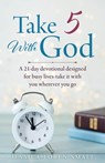 Take 5 With God: A 21-day devotional designed for busy lives-take it with you wherever you go - Jessica Loren Small - 9798868529290