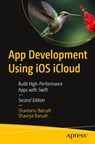 App Development Using iOS iCloud - Shantanu Baruah ; Shaurya Baruah - 9798868809439