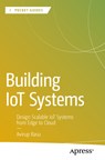 Building IoT Systems - Avirup Basu - 9798868812118