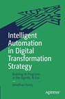 Intelligent Automation in Digital Transformation Strategy - Jonathan Hardy - 9798868814242