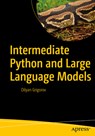 Intermediate Python and Large Language Models - Dilyan Grigorov - 9798868814747