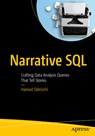 Narrative SQL: Crafting Data Analysis Queries That Tell Stories - Hamed Tabrizchi - 9798868815591