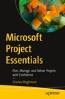Microsoft Project Essentials - Charles Waghmare - 9798868815621