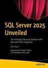 SQL Server 2025 Unveiled - Bob Ward - 9798868818462