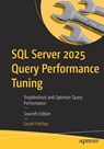 SQL Server 2025 Query Performance Tuning - Grant Fritchey - 9798868818646