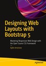 Designing Web Layouts with Bootstrap 5 - Ajdin Imsirovic - 9798868819032